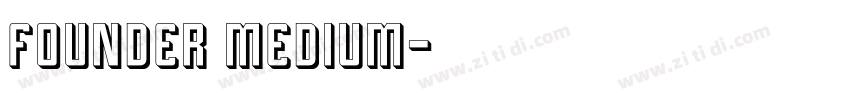 Founder Medium字体转换 Founder Medium字体转换